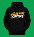 WANDERING CROWS 'SLOGAN' HOODIE